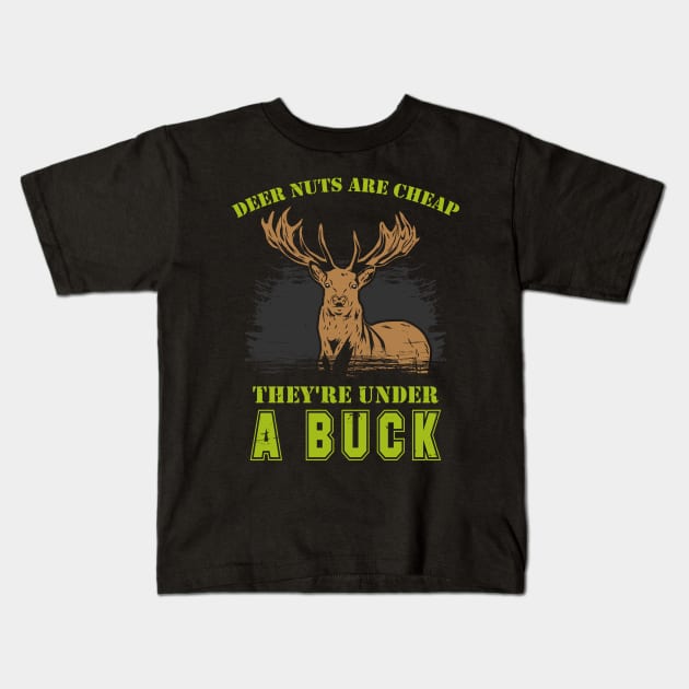 DEER HUNTING Nuts Are Cheap Kids T-Shirt by Lomitasu